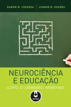Capa do livro Neurociência e Educação. Como o Cérebro Aprende