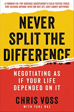 Livro Never Split the Difference: Negotiating as If Your Life Depended on It - Resumo, Resenha, PDF, etc.