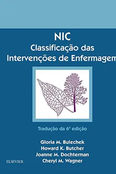 Livro NIC. Classificação das Intervenções de Enfermagem - Resumo, Resenha, PDF, etc.