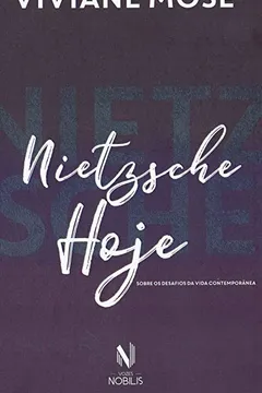 Livro Nietzsche hoje: Sobre os desafios da vida contemporânea - Resumo, Resenha, PDF, etc.