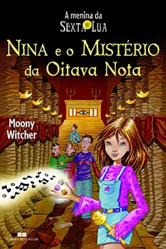 Capa do livro Nina e o Mistério da Oitava Nota