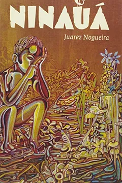 Livro Ninauá - Resumo, Resenha, PDF, etc.