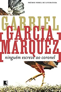 Livro Ninguém Escreve Ao Coronel - Resumo, Resenha, PDF, etc.