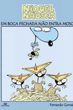 Capa do livro Niquel Nausea. Em Boca Fechada Não Entra Mosca