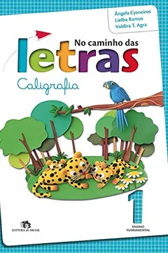 Capa do livro No Caminho das Letras. Caligrafia. 1º Ano