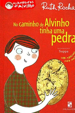 Livro No Caminho De Alvinho Tinha Uma Pedra - Resumo, Resenha, PDF, etc.
