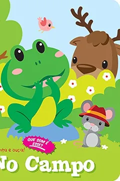 Capa do livro No Campo. Toque, Sinta e Ouça!