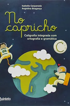 Livro No Capricho. Caligrafia Integrada com Ortografia e Gramática - Resumo, Resenha, PDF, etc.