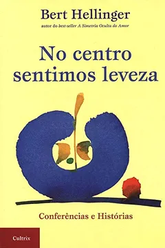 Livro No Centro Sentimos Leveza - Resumo, Resenha, PDF, etc.