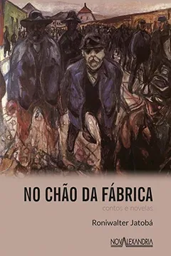 Livro No Chão da Fábrica: Sabor de química, Crônicas da vida operária, Tiziu - Resumo, Resenha, PDF, etc.