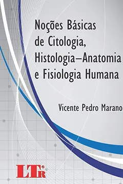 Capa do livro Noções Básicas de Citologia, Histologia, Anatomia e Fisiologia Humana