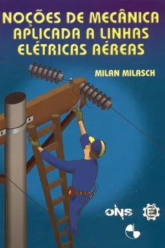 Livro Noções de Mecânica Aplicada a Linhas Elétricas Aéreas - Resumo, Resenha, PDF, etc.