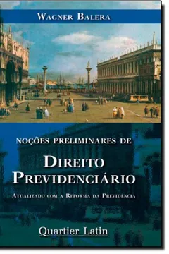 Livro Noções Preliminares De Direito Previdenciário - Resumo, Resenha, PDF, etc.