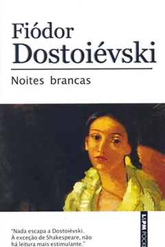 Livro Noites Brancas - Série L&PM Pocket Plus - Resumo, Resenha, PDF, etc.