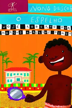 Livro Nono Descobre O Espelho - Resumo, Resenha, PDF, etc.