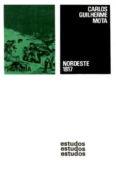 Livro Nordeste 1817 Estruturas E Argumentos - Resumo, Resenha, PDF, etc.