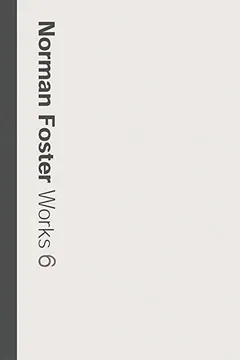 Livro Norman Foster: Works 6 - Resumo, Resenha, PDF, etc.