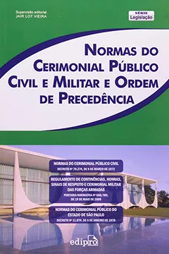 Livro Normas Do Cerimonial Público Civil E Militar E Ordem De Precedência - Resumo, Resenha, PDF, etc.