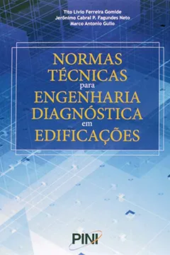 Livro Normas Tecnicas Para Engenharia Diagnostica Em Edificacoes - Resumo, Resenha, PDF, etc.