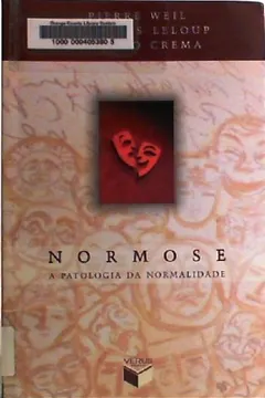 Livro Normose A Patologia Da Normalidade - Resumo, Resenha, PDF, etc.