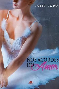 Livro Nos Acordes do Amor - Volume 2 - Resumo, Resenha, PDF, etc.