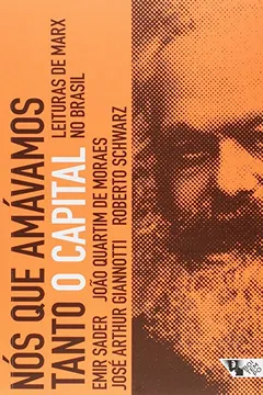 Livro Nós que Amávamos Tanto o Capital. Leituras de Marx no Brasil - Resumo, Resenha, PDF, etc.