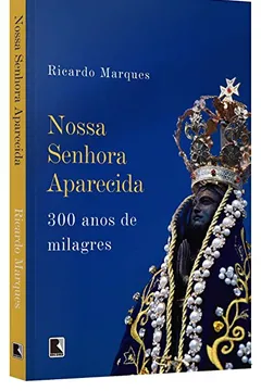 Livro Nossa Senhora Aparecida - Resumo, Resenha, PDF, etc.