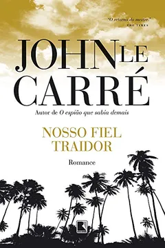 Livro Nosso Fiel Traidor - Resumo, Resenha, PDF, etc.