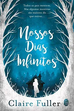 Livro Nossos Dias Infinitos - Resumo, Resenha, PDF, etc.