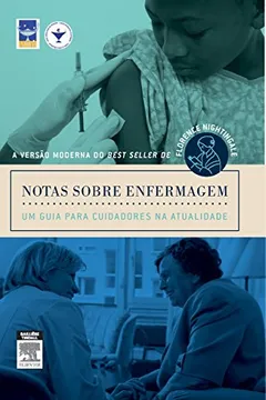 Livro Notas Sobre Enfermagem - Um Guia Para Cuidadores Na Atualidade - Resumo, Resenha, PDF, etc.