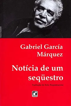 Livro Notícia de Um Seqüestro - Resumo, Resenha, PDF, etc.