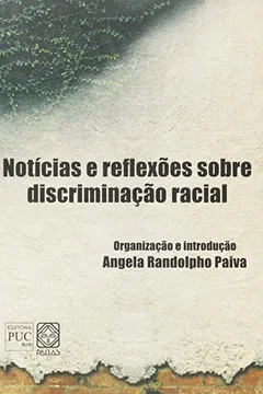 Capa do livro Notícias E Refleções Sobre Discriminação Racial