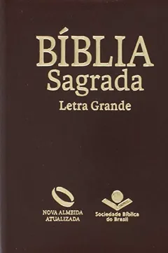 Livro Nova Almeida Atualizada - Letra Grande. Capa Marrom Nobre - Resumo, Resenha, PDF, etc.