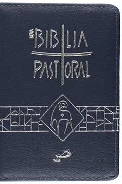 Livro Nova Bíblia Pastoral de Bolso. Capa Zíper - Resumo, Resenha, PDF, etc.