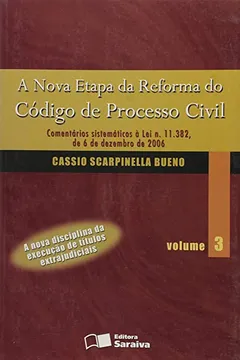 Livro Nova Etapa Da Reforma Do Codigo De Processo Civil, A - V. 03 - Resumo, Resenha, PDF, etc.