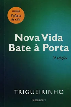 Livro Nova Vida Bate a Porta - Resumo, Resenha, PDF, etc.