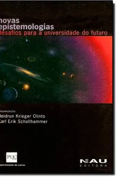 Livro Novas Epistemologias. Desafios Para a Universidade do Futuro - Resumo, Resenha, PDF, etc.
