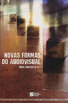 Livro Novas Formas do Audiovisual - Resumo, Resenha, PDF, etc.