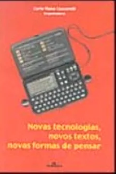 Livro Novas Tecnologias, Novos Textos, Novas Formas De Pensar - Resumo, Resenha, PDF, etc.