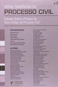 Livro Novas Tendências do Processo Civil. Estudos Sobre o Projeto do Novo CPC - Volume 2 - Resumo, Resenha, PDF, etc.