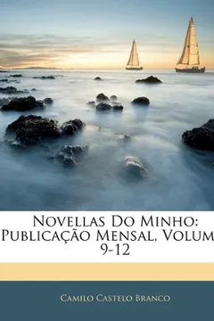 Livro Novellas Do Minho: Publicacao Mensal, Volumes 9-12 - Resumo, Resenha, PDF, etc.