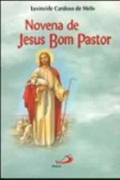 Livro Novena De Jesus Bom Pastor - Resumo, Resenha, PDF, etc.