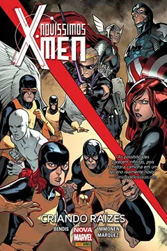 Livro Novíssimos X-Men. Criando Raízes - Resumo, Resenha, PDF, etc.