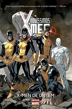 Livro Novíssimos X-men. X-men de Ontem - Resumo, Resenha, PDF, etc.