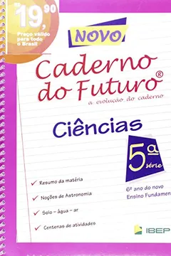 Capa do livro Novo Caderno Do Futuro. Ciências. 5ª Série. 6º Ano