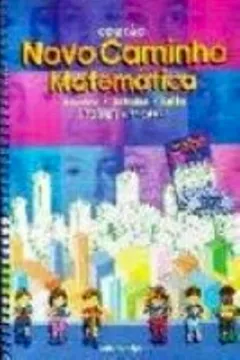 Livro Novo Caminho. Matemática - 1ª Série. Volume 1 - Resumo, Resenha, PDF, etc.