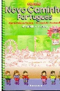 Livro Novo Caminho. Português - 4ª Série - Resumo, Resenha, PDF, etc.