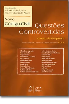 Livro Novo Código Civil. Direito Empresa - Coleção Questões Controvertidas. Volume 8 - Resumo, Resenha, PDF, etc.