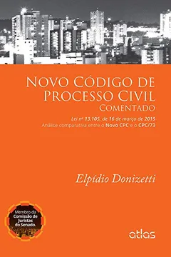 Livro Novo Código de Processo Civil Comentado. Lei no 13.105, de 16 de Março de 2015 - Resumo, Resenha, PDF, etc.