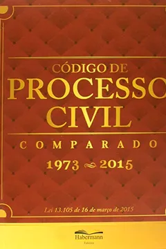 Livro Novo Código de Processo Civil Comparado. 1973 - 2015 - Resumo, Resenha, PDF, etc.